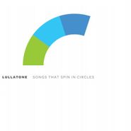 Lullatone, Songs That Spin In Circles (CD)