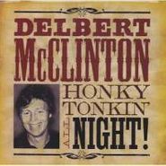 Delbert McClinton, Honky Tonkin' All Night (CD)