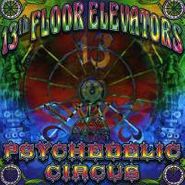 13th Floor Elevators, Psychedelic Circus (CD)
