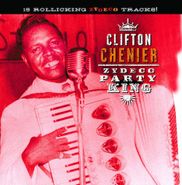 Clifton Chenier, Zydeco Party King (CD)