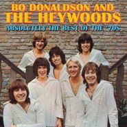 Bo Donaldson & The Heywoods, Absolutely The Best Of The '70s (CD)