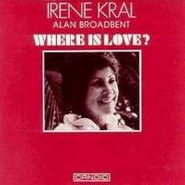 Irene Kral, Where Is Love? (CD)