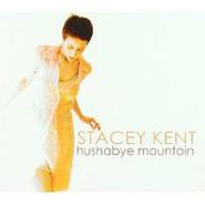 Stacey Kent, Hushabye Mountain (CD)