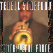 Terell Stafford, Centripetal Force (CD)