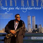 Gary Bartz, There Goes the Neighborhood (CD)