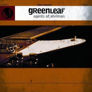 Greenleaf, Agents Of Ahriman (CD)