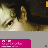 Alessandro Scarlatti, Scarlatti A.: Humanita e Lucifero (CD)