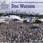 Doc Watson, Live At The 2009 New Orleans Jazz & Heritage Festival