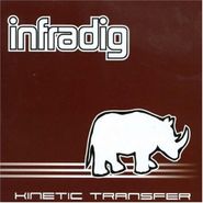 Infradig, Kinetic Transfer (CD)