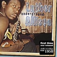 Luther Allison, Underground