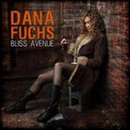 Dana Fuchs, Bliss Avenue (CD)