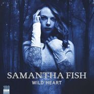 Samantha Fish, Wild Heart (LP)