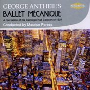 George Antheil, Ballet Mecanique (CD)