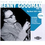 Benny Goodman, Yale University Archives, Vol. 2 Big Band 1957-1964