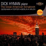 Dick Hyman, The Great American Songbook (CD)