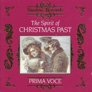 Various Artists, Prima Voce: The Spirit Of Christmas Past (CD)