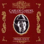 Carlos Gardel, King Of Tango Vol. 1 (CD)