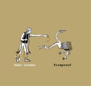 Dawn Landes, Fireproof (CD)