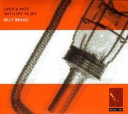 Billy Bragg, Lifes A Riot With Spy Vs. Spy (CD)