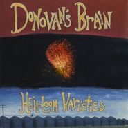 Donovan's Brain, Heirloom Varieties (CD)