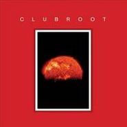 Clubroot, Iii Mmxii (CD)