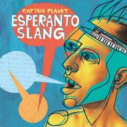 Captain Planet, Esperanto Slang [2 x 12"] (LP)