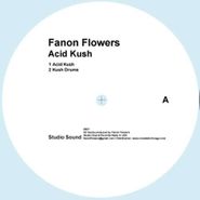 Fanon Flowers, Acid Kush (LP)