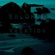 Shlohmo, Vacation Ep (LP)