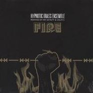 Hypnotic Brass Ensemble, Fire (12")