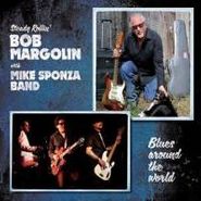 Bob Margolin, Blues Around The World (CD)