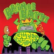 Prince Fatty, Supersize (CD)