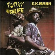 C.K. Mann & Carousel 7, Funky Highlife (CD)