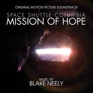 Blake Neely, Space Shuttle Columbia: Missio (CD)