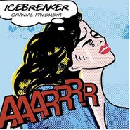 Icebreaker, Cranial Pavement