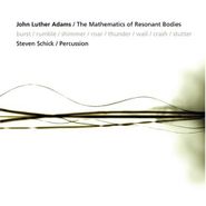 John Luther Adams, The Mathematics Of Resonant Bodies (CD)