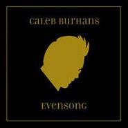 Caleb Burhans, Evensong (CD)
