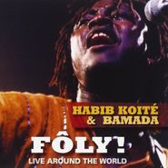 Habib Koité, Foly! Live Around The World (CD)