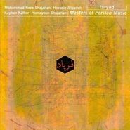 Masters of Persian Music, Faryad
