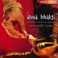 Manish Vyas, Atma Bhakti (CD)