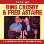 Bing Crosby, A Couple Of Song And Dance Men