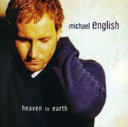 Michael English, Heaven To Earth (CD)
