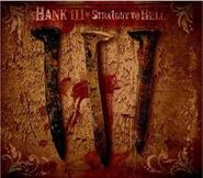 Hank Williams III, Straight To Hell (CD)
