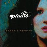 Plumb, Chaotic Resolve (CD)