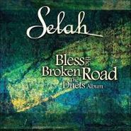 Selah, Bless The Broken Road-The Duet (CD)