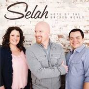 Selah, Hope Of The Broken World (CD)