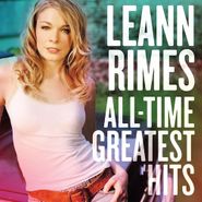 LeAnn Rimes, All Time Greatest Hits (CD)