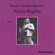 Dexter Gordon Quartet, Swiss Nights, Vol. 1