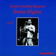 Dexter Gordon Quartet, Swiss Nights, Vol. 2