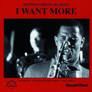 Dexter Gordon Quartet, I Want More