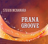 Stevin McNamara, Prana Groove (CD)